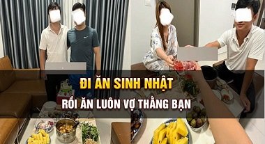 Dự tiệc sinh nhật và xơi vợ bạn ngọt nước